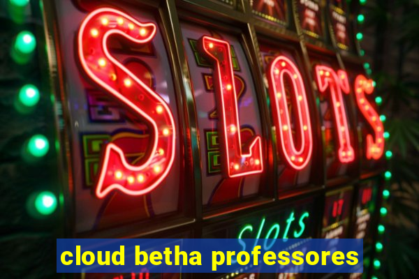 cloud betha professores